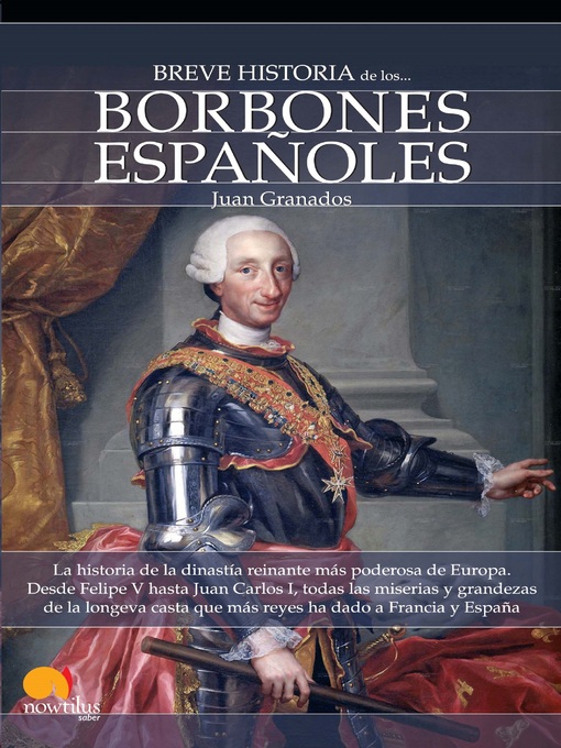 Title details for Breve historia de los Borbones españoles by Juan Granados Loureda - Available